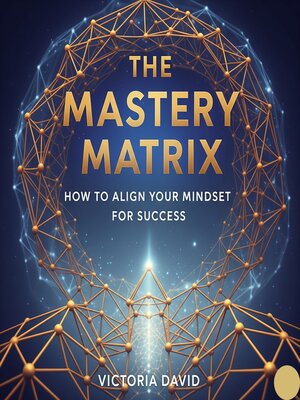 cover image of The Mastery Matrix